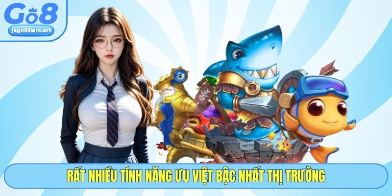 Rất nhiều tính năng ưu việt bậc nhất thị trường