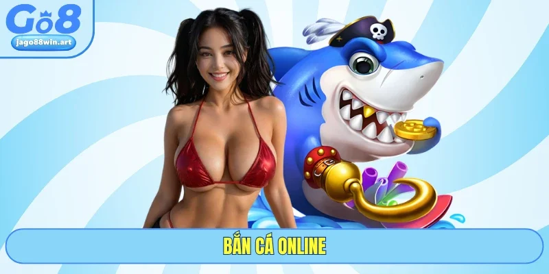 Bắn Cá Online Săn Thưởng Đại Dương Kịch Tính Tại GO8