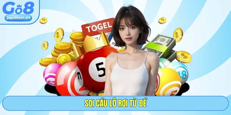 Soi cầu lô rơi từ đề
