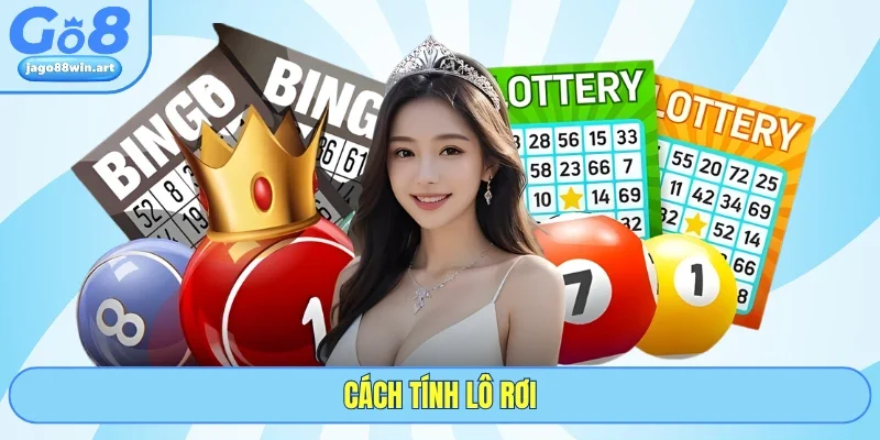 3 Cách Tính Lô Rơi Chuẩn Cho Dân Chơi GO8 Chuyên Nghiệp
