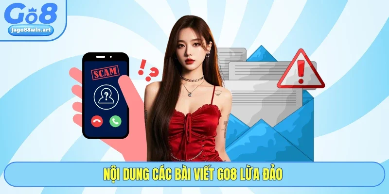 Nội dung các bài viết GO8 lừa đảo 