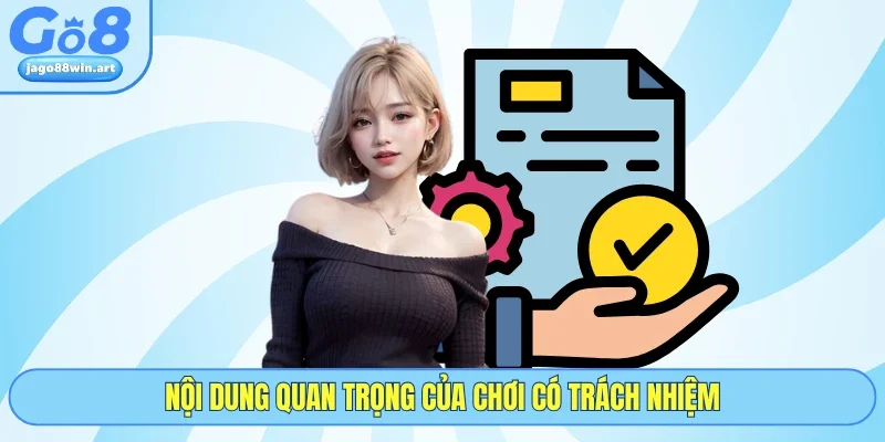 Nội dung quan trọng của chơi có trách nhiệm